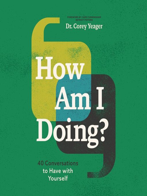 Title details for How Am I Doing? by Dr. Corey Yeager - Available